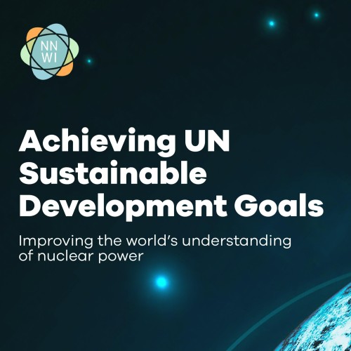 Achieving UN Sustainable Development Goals Improving the world’s understanding of nuclear power